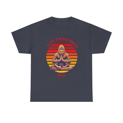 This tee depicts bigfoot sitting in front of a broken up circle in which the parts of the circle are in different shades of red, orange and yellow. The words "Let That Shit Go" is written in the same shade as the top part of the circle. This tee is dark gray